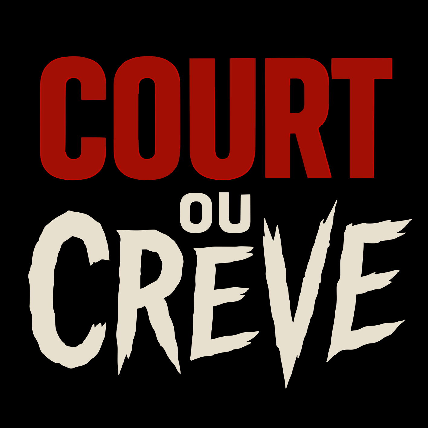 Court ou Crève